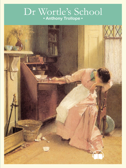 Upplýsingar um Dr. Wortle's School eftir Anthony Trollope - Biðlisti